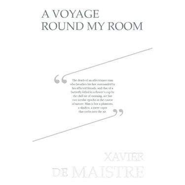 A Voyage Round My Room