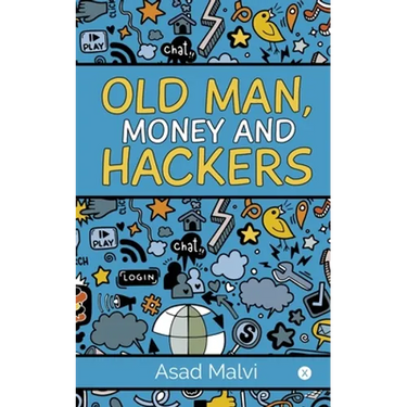 Old Man, Money and Hackers