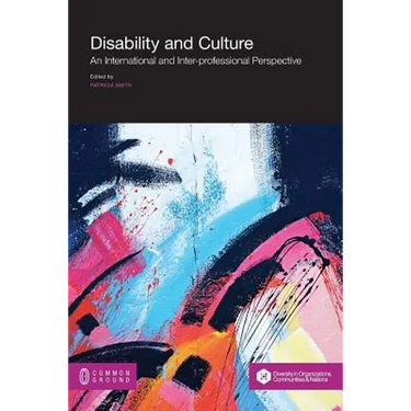 Disability and Culture: An International and Inter-professional Perspective