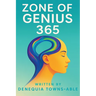 Zone of Genius 365: A Book of Life Lessons, God's Blessings & Inspirational Quotes