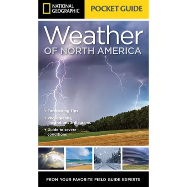 National Geographic Pocket Guide to the Weather of North America