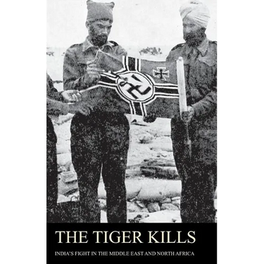 The Tiger Kills India's Fight in the Middle East & North Africa