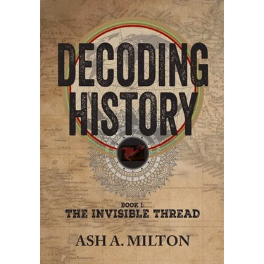 Decoding History: The Invisible Thread