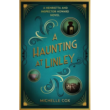 A Haunting at Linley: A Henrietta and Inspector Howard Novel, 7