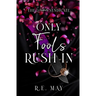 Only Fools Rush In: A Why Choose Mafia Romance