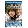 Emergency Go-to-Guide: The Information You Need at Hand to Care for Your Parents or Grandparents