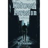 Midwest Invasion: Terry's Story
