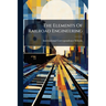 The Elements Of Railroad Engineering