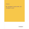 Mrs. Jerningham's Journal; and Mr. John Jerningham's Journal