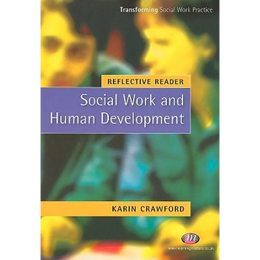 Reflective Reader: Social Work and Human Development