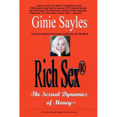 Rich Sex (R): The Sexual Dynamics of Money