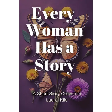Every Woman Has A Story
