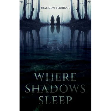 Where Shadows Sleep