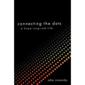 Connecting the Dots: A Hope-Inspired Life