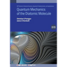 Quantum Mechanics of the Diatomic Molecule (Second Edition)