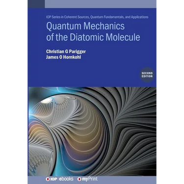 Quantum Mechanics of the Diatomic Molecule (Second Edition)