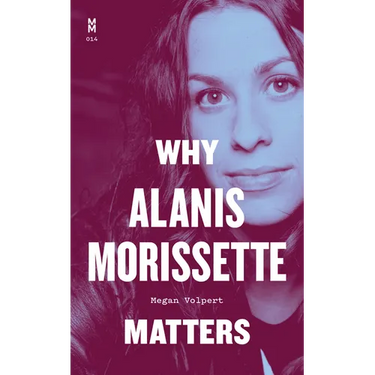Why Alanis Morissette Matters