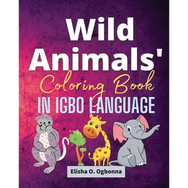 Wild Animals Coloring Book in Igbo Language