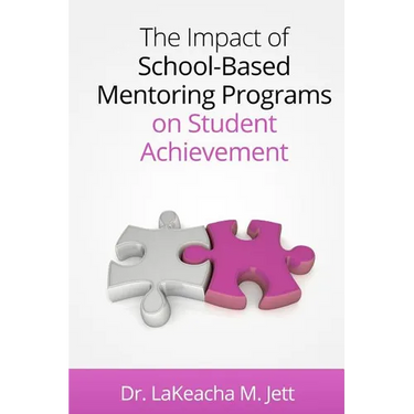 The Impact of School-Based Mentoring Programs on Student Achievement