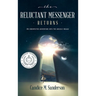 The Reluctant Messenger Returns: An Unexpected Adventure into the Angelic Realm