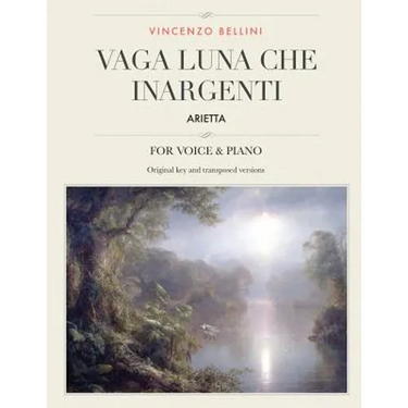 Vaga luna, che inargenti: Arietta, for Medium, High and Low Voices