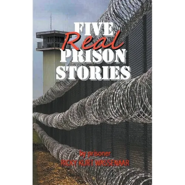 Five Real Prison Stories