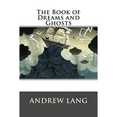 The Book of Dreams and Ghosts
