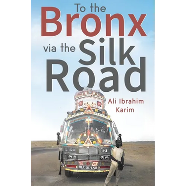 To The Bronx via The Silk Road