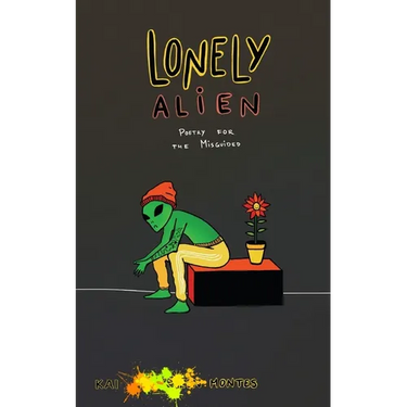 Lonely Alien: Poetry for the Misguided