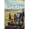 A Trinity of Chosen: An Age of Avarath
