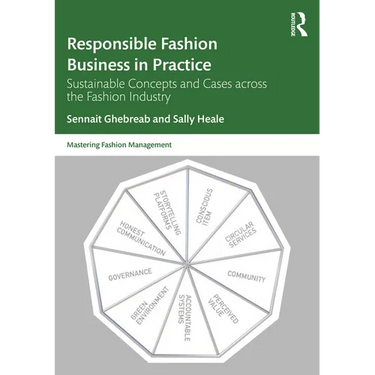 Responsible Fashion Business in Practice: Sustainable Concepts and Cases across the Fashion Industry