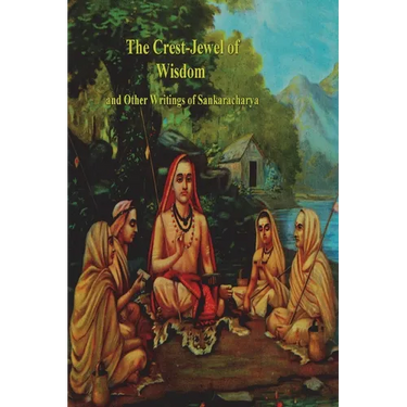 The Crest-Jewel of Wisdom and Other Writings of Sankaracharya