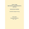 New York Historical Manuscripts: Dutch. Kingston Papers. in Two Volumes. Volume I: Kingston Court Records, 1661-1667