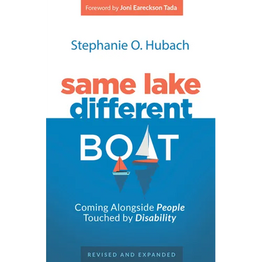 Same Lake, Different Boat: Coming Alongside People Touched by Disability