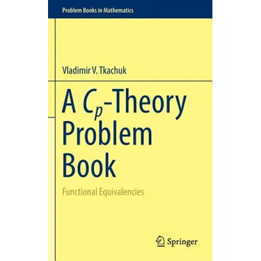 A Cp-Theory Problem Book: Functional Equivalencies