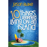 10 Things I Learned Living on an Island