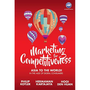 Marketing for Competitiveness: Asia to the World - In the Age of Digital Consumers