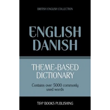 Theme-based dictionary British English-Danish - 5000 words