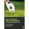 Golf Business and Management: A Global Introduction