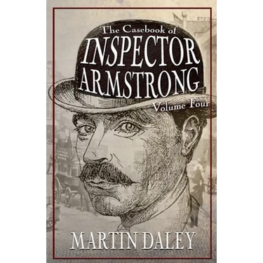The Casebook of Inspector Armstrong - Volume 4