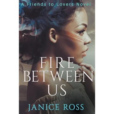 Fire Between Us