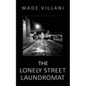 The Lonely Street Laundromat