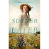 Sooner or Later