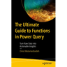 The Ultimate Guide to Functions in Power Query: Turn Raw Data Into Actionable Insights