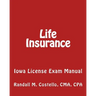 Life Insurance: Iowa License Exam Manual