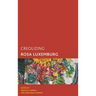 Creolizing Rosa Luxemburg