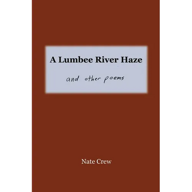A Lumbee River Haze: and other poems