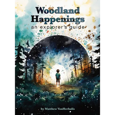 Woodland Happenings: An Explorer's Guide