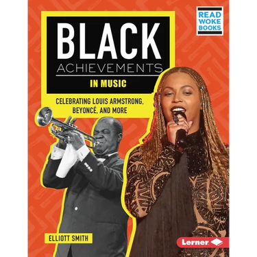 Black Achievements in Music: Celebrating Louis Armstrong, Beyoncé, and More
