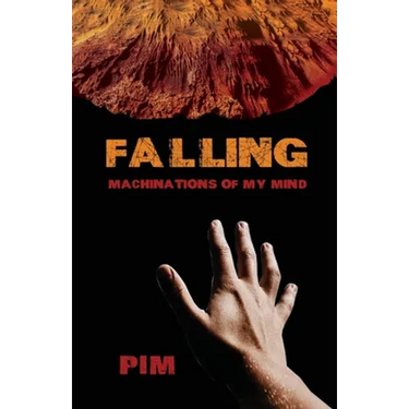 Falling: Machinations of My Mind
